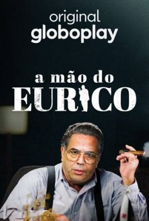 A Mão do Eurico Download