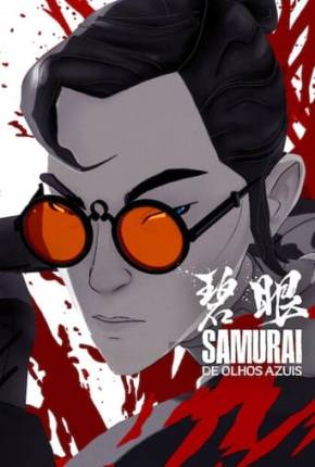 Samurai de Olhos Azuis - 1ª Temporada Download