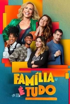 Família é Tudo - 1ª Temporada Download