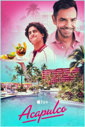 Acapulco - 3ª Temporada Legendada Download