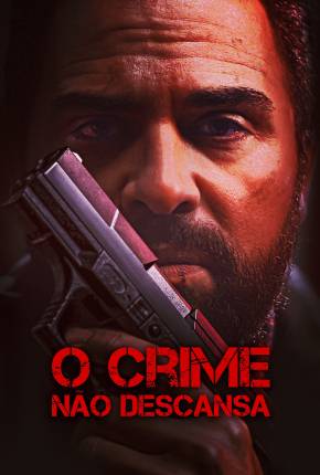 O Crime Não Descansa Download