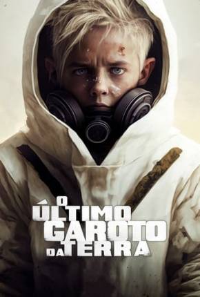 O Último Garoto da Terra Download