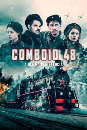 Comboio 48 - A Última Resistência - Koridor bessmertiya Download