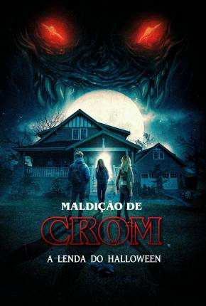 Maldição de Crom - A Lenda do Halloween Download